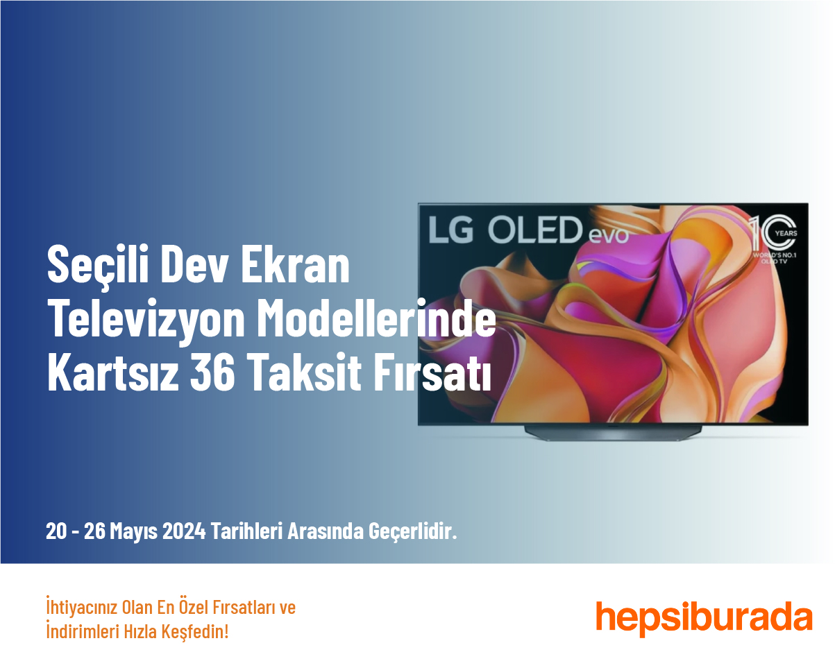 Seçili Dev Ekran Televizyon Modellerinde Kartsız 36 Taksit Fırsatı