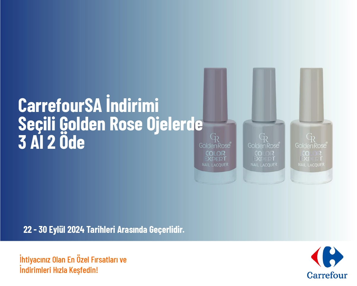 CarrefourSA İndirimi - Seçili Golden Rose Ojelerde 3 Al 2 Öde