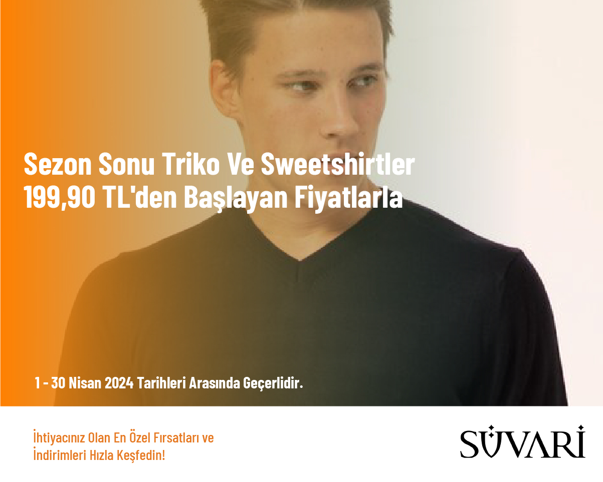 Sezon Sonu Triko Ve Sweetshirtler 199,90 TL'den Başlayan Fiyatlarla