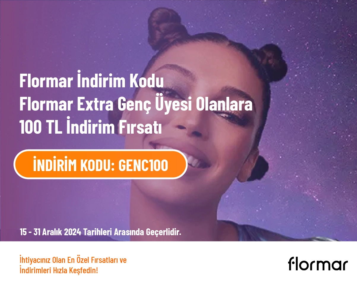 Flormar İndirim Kodu - Flormar Extra Genç Üyesi Olanlara 100 TL İndirim Fırsatı