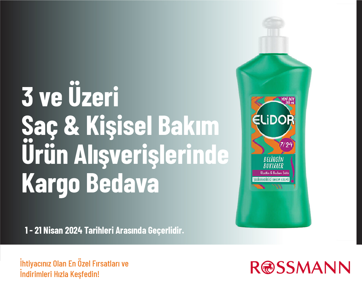 3 ve Üzeri Saç & Kişisel Bakım Ürün Alışverişlerinde Kargo Bedava 3 ve Üzeri Saç & Kişisel Bakım Ürün Alışverişlerinde Kargo Bedava