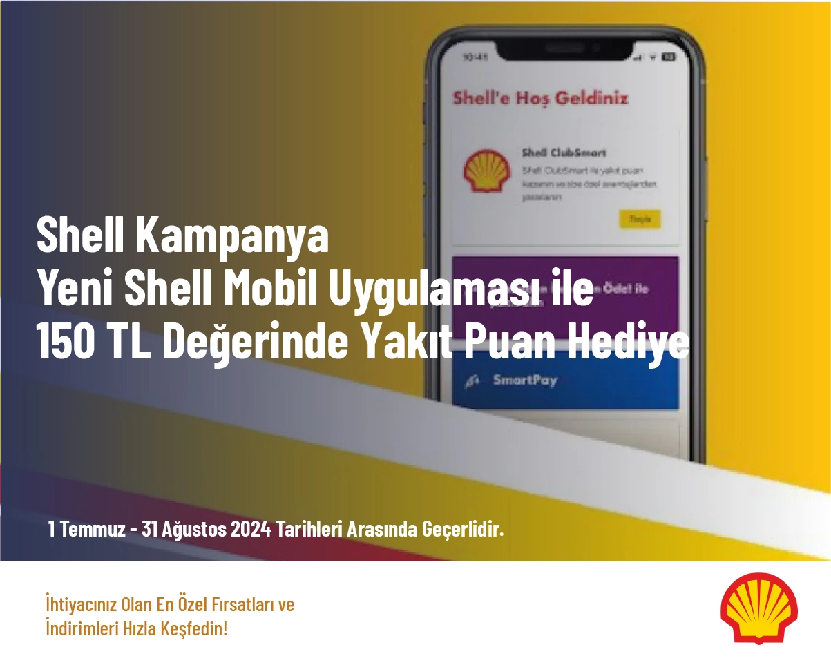 Shell Kampanya - Yeni Shell Mobil Uygulaması ile 150 TL Değerinde Yakıt Puan Hediye