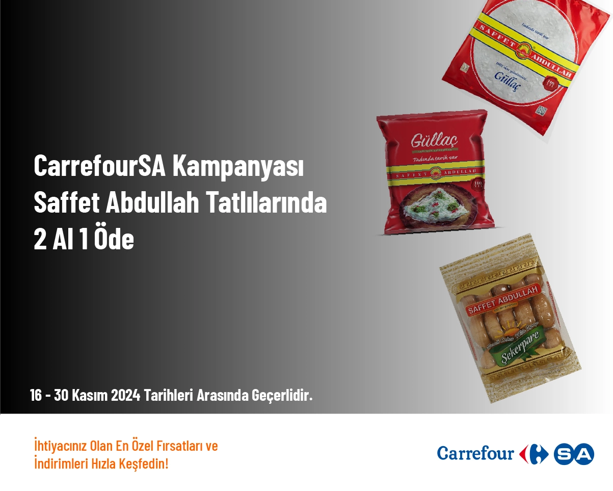 CarrefourSA Kampanyası - Saffet Abdullah Tatlılarında 2 Al 1 Öde