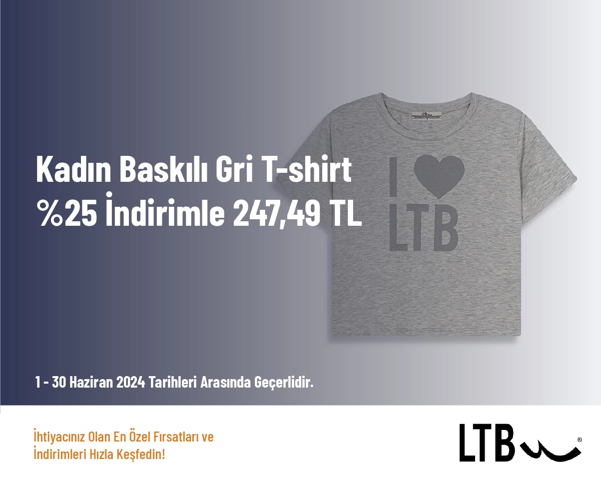 LTB İndirim - Kadın Baskılı Gri T-shirt %25 İndirimle 247,49 TL