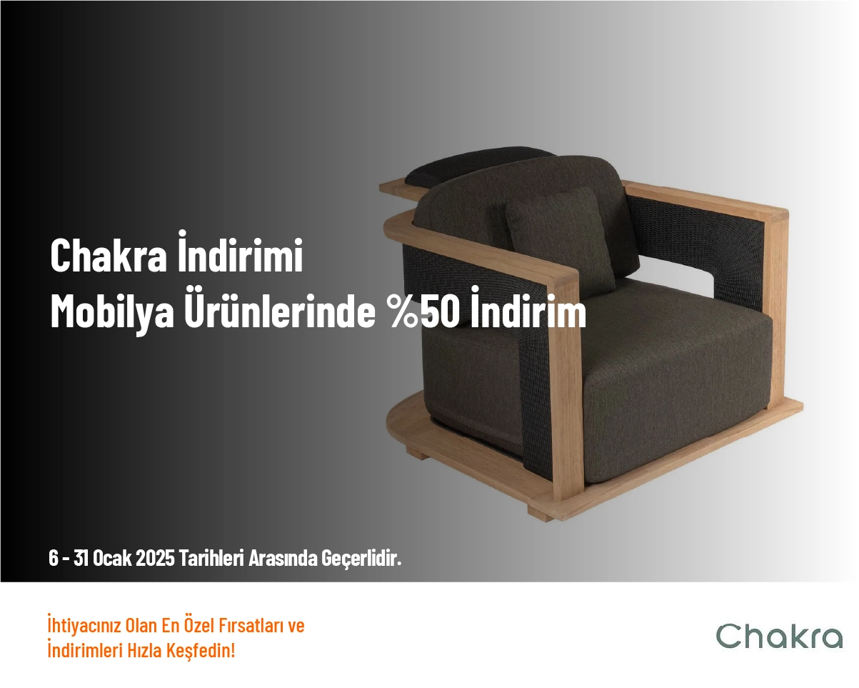 Chakra İndirimi - Mobilya Ürünlerinde %50 İndirim