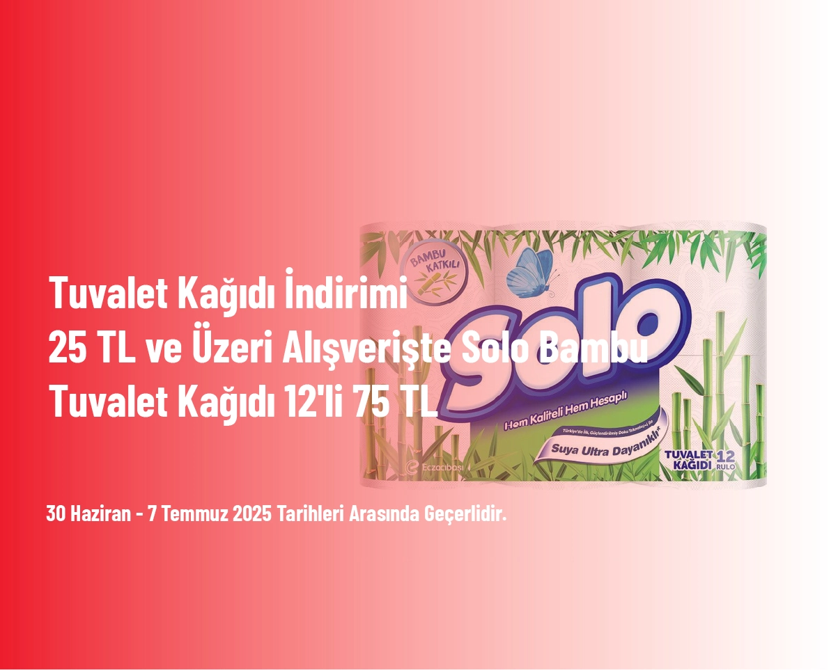 Tuvalet Kağıdı İndirimi - 25 TL ve Üzeri Alışverişte Solo Bambu Tuvalet Kağıdı 12'li 75 TL Tuvalet Kağıdı İndirimi - 25 TL ve Üzeri Alışverişte Solo Bambu Tuvalet Kağıdı 12'li 75 TL