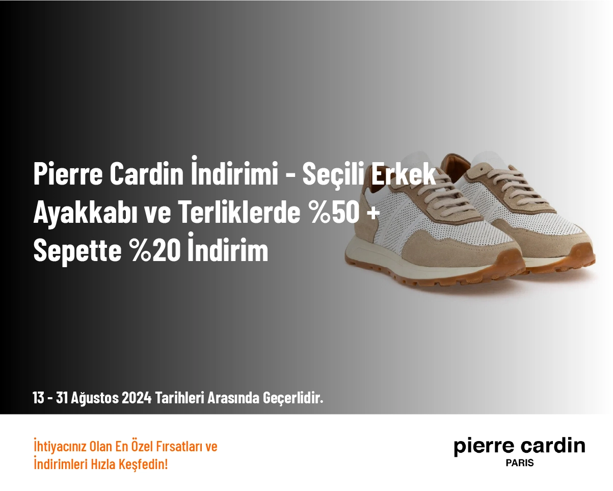 Pierre Cardin İndirimi - Seçili Erkek Ayakkabı ve Terliklerde %50 + Sepette %20 İndirim