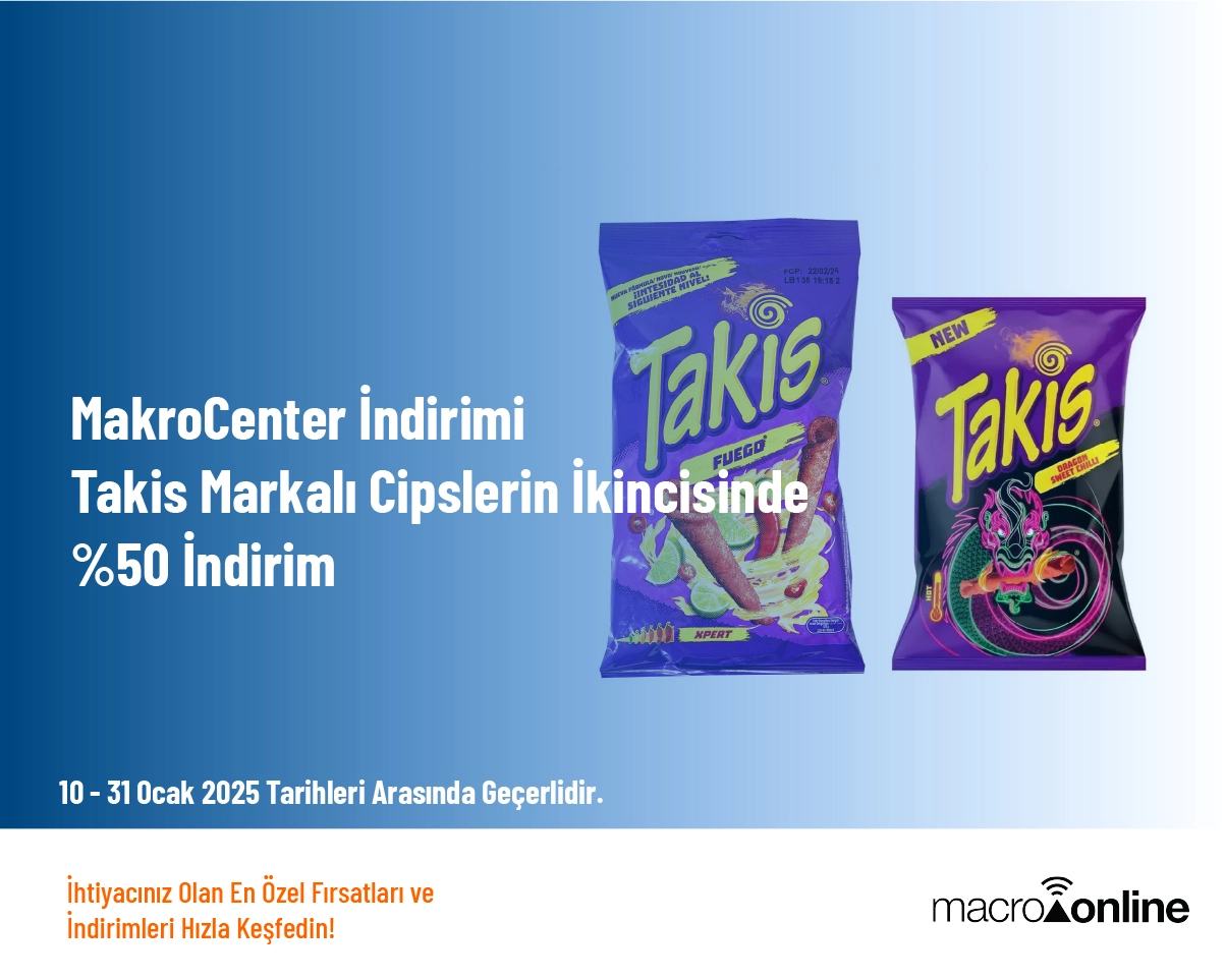 MakroCenter İndirimi - Takis Markalı Cipslerin İkincisinde %50 İndirim