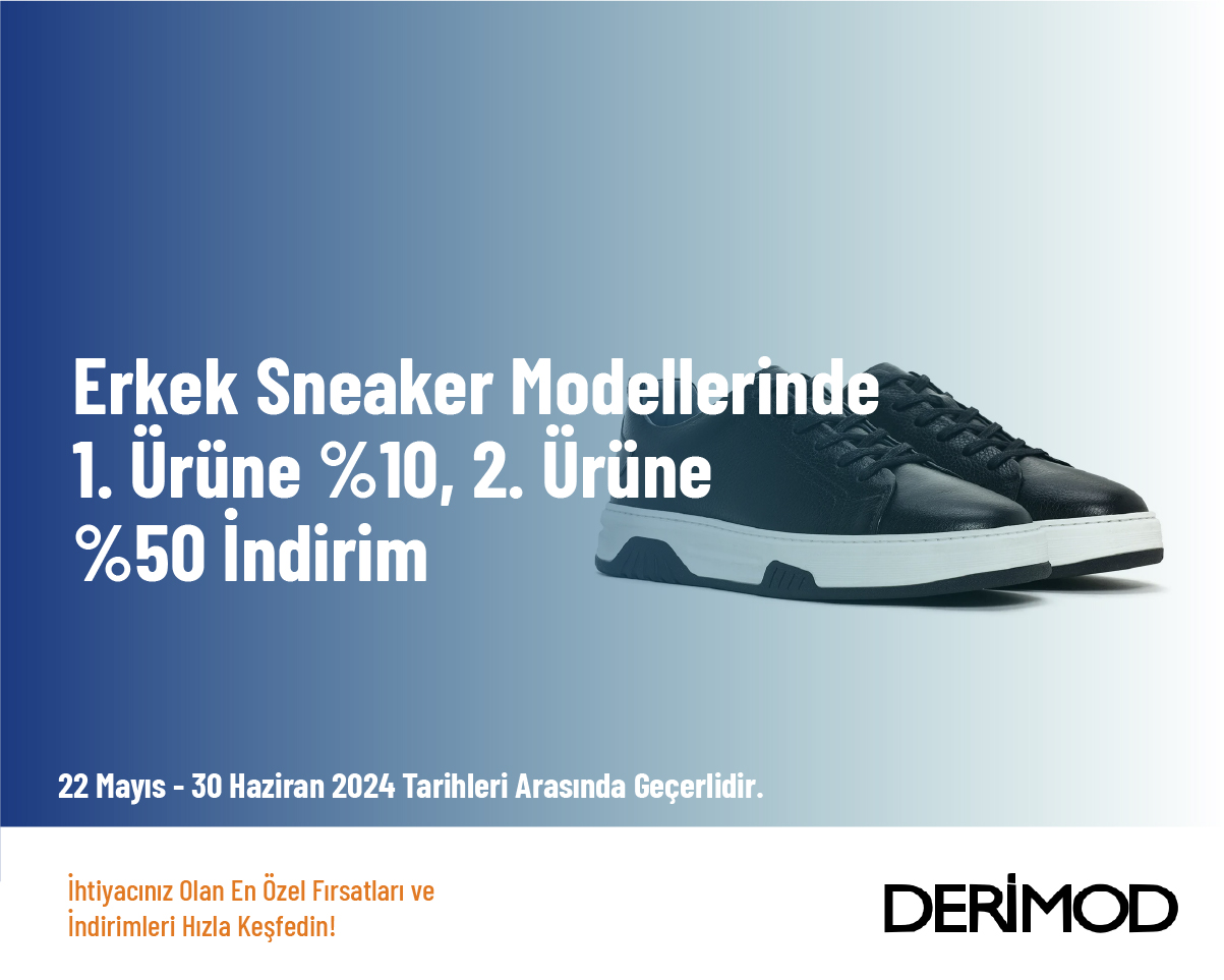 Erkek Sneaker Modellerinde 1. Ürüne %10, 2. Ürüne %50 İndirim