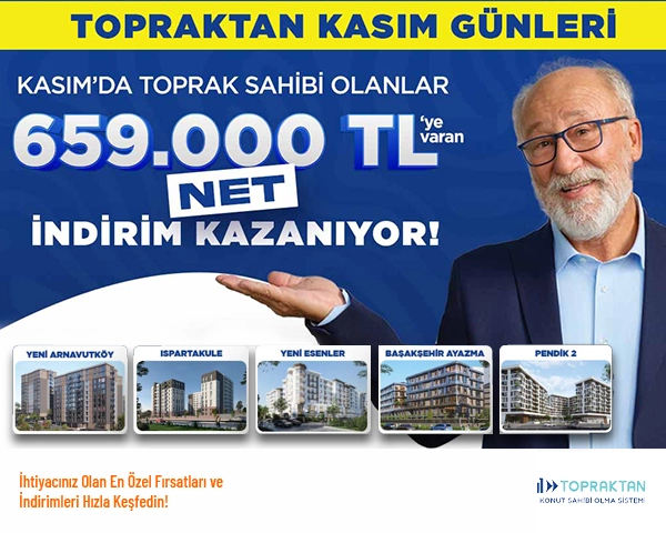 Kasım’da Toprak Sahibi Olanlar 659.000 TL’ye Varan Net İndirim Kazanıyor