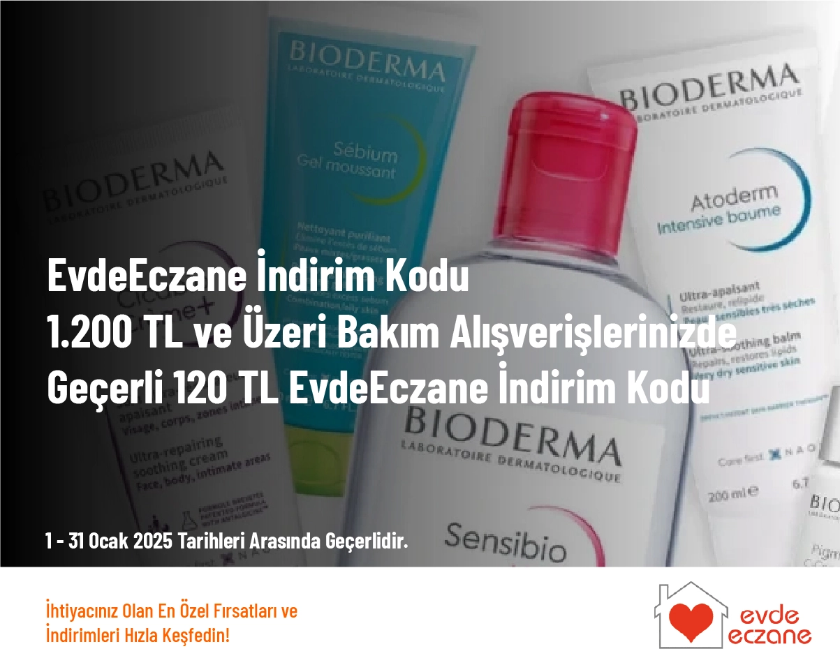 EvdeEczane İndirim Kodu - 1.200 TL ve Üzeri Bakım Alışverişlerinizde Geçerli 120 TL EvdeEczane İndirim Kodu