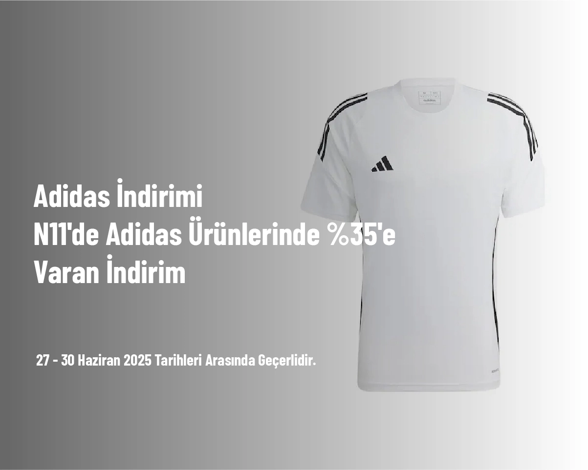 Adidas İndirimi - N11'de Adidas Ürünlerinde %35'e Varan İndirim Adidas İndirimi - N11'de Adidas Ürünlerinde %35'e Varan İndirim