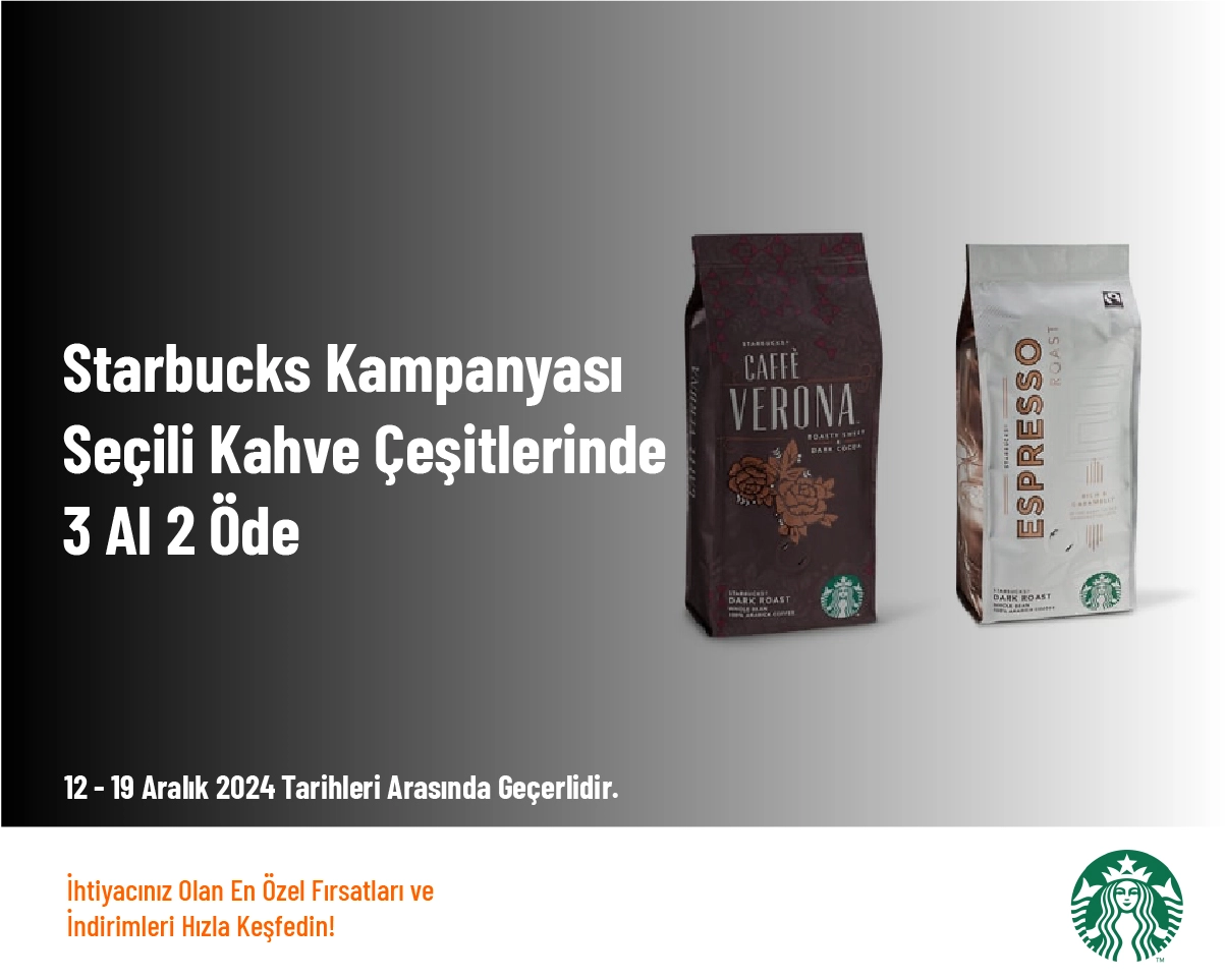 Starbucks Kampanyası - Seçili Kahve Çeşitlerinde 3 Al 2 Öde