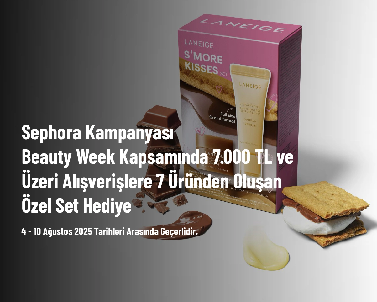 Sephora Kampanyası - Beauty Week Kapsamında 7.000 TL ve Üzeri Alışverişlere 7 Üründen Oluşan Özel Set Hediye Sephora Kampanyası - Beauty Week Kapsamında 7.000 TL ve Üzeri Alışverişlere 7 Üründen Oluşan Özel Set Hediye