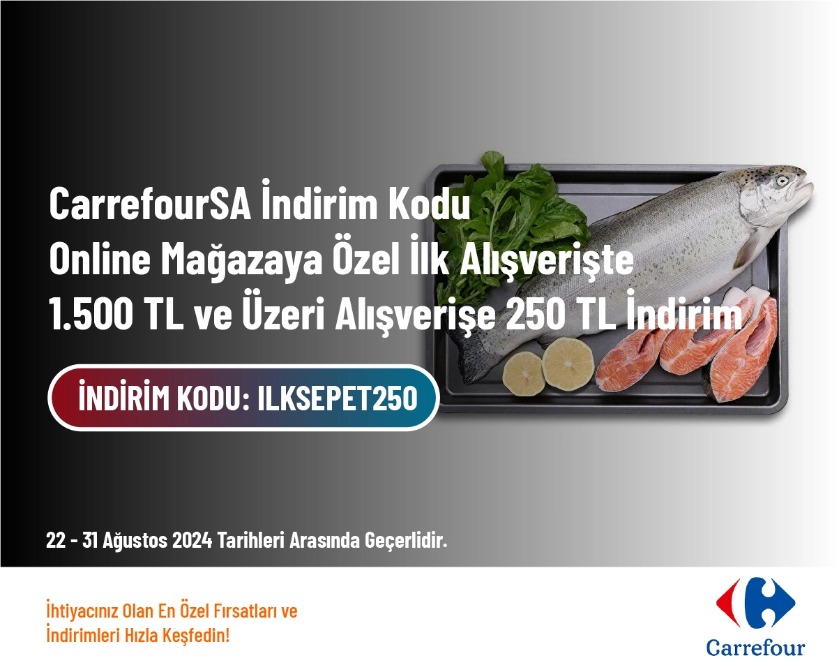 CarrefourSA İndirim Kodu - Online Mağazaya Özel İlk Alışverişte 1.500 TL ve Üzeri Alışverişe 250 TL İndirim CarrefourSA İndirim Kodu - Online Mağazaya Özel İlk Alışverişte 1.500 TL ve Üzeri Alışverişe 250 TL İndirim