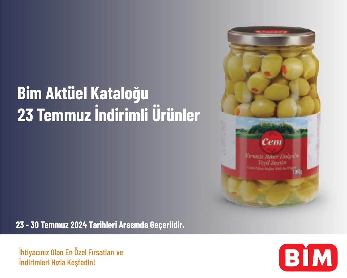 Bim Aktüel Kataloğu - 23 Temmuz İndirimli Ürünler Bim Aktüel Kataloğu - 23 Temmuz İndirimli Ürünler