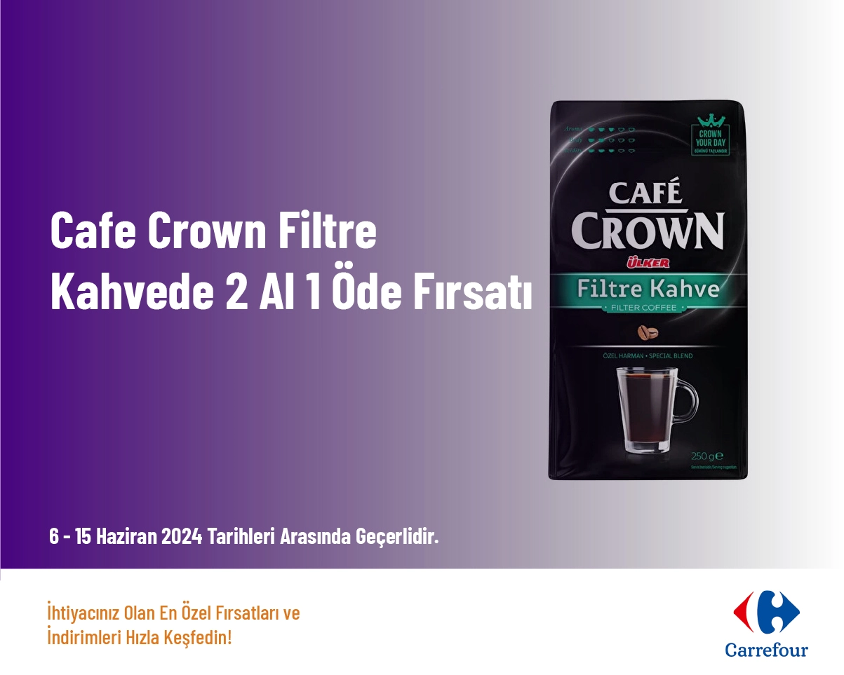 Cafe Crown Filtre Kahvede 2 Al 1 Öde Fırsatı
