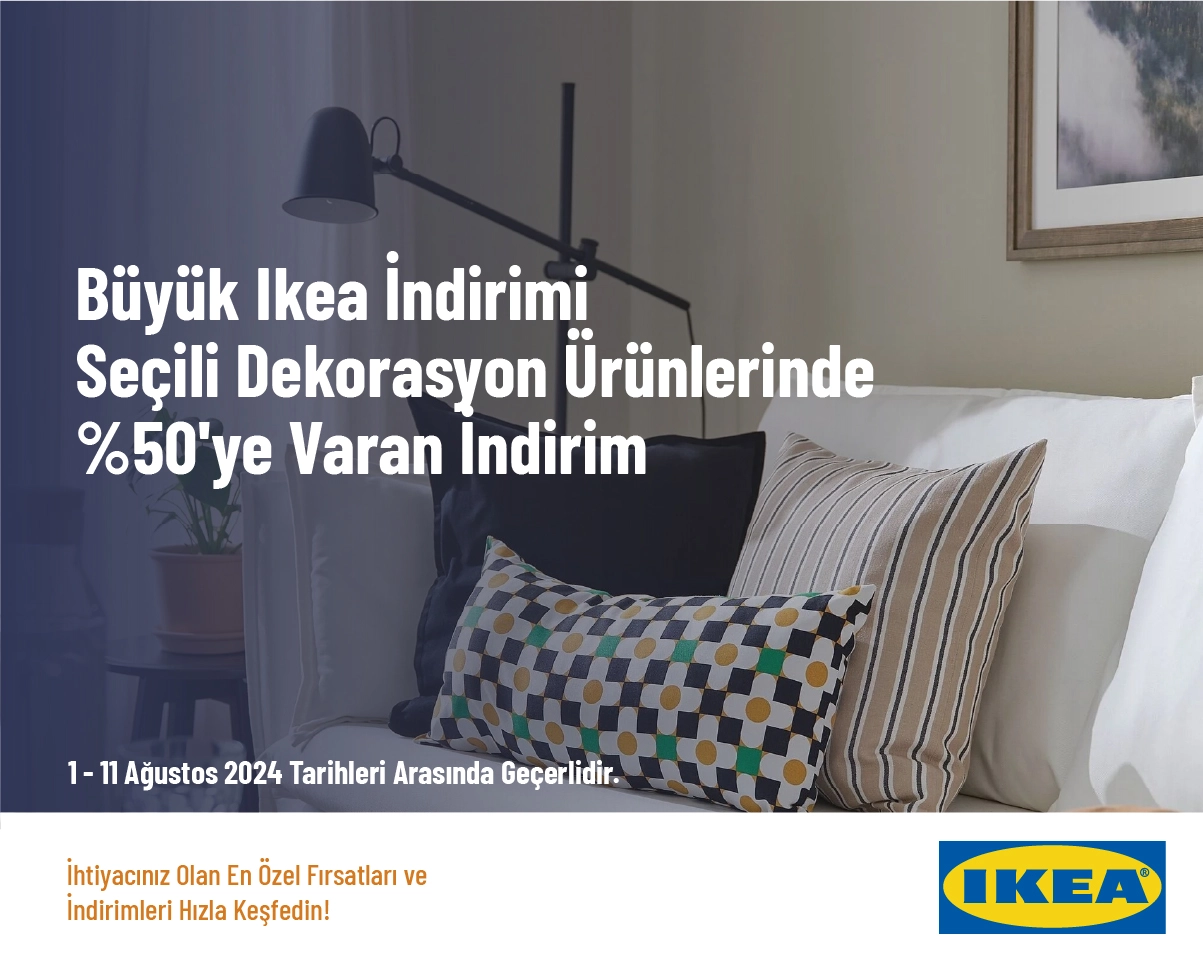 Büyük Ikea İndirimi - Seçili Dekorasyon Ürünlerinde %50'ye Varan İndirim