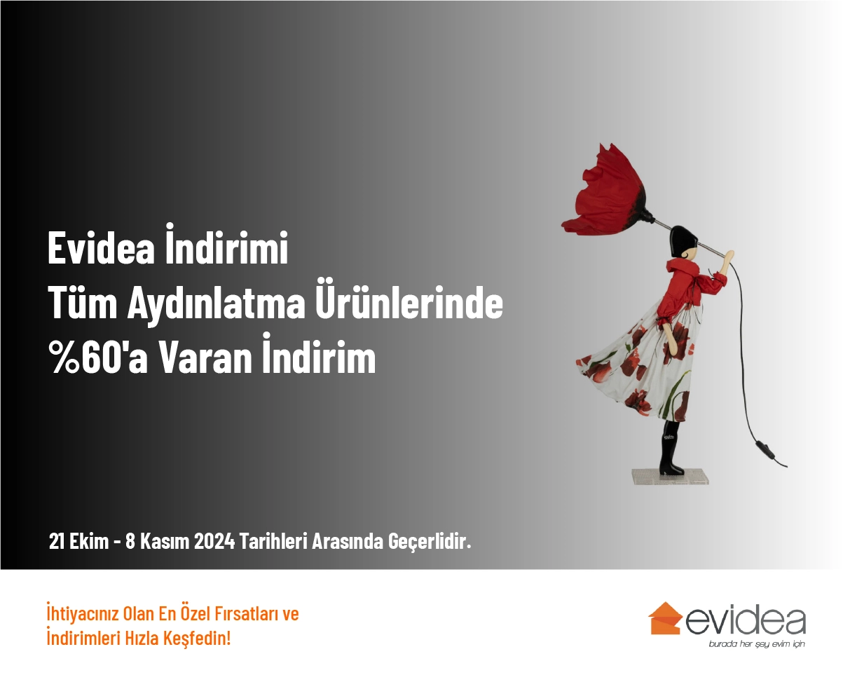 Evidea İndirimi - Tüm Aydınlatma Ürünlerinde %60'a Varan İndirim