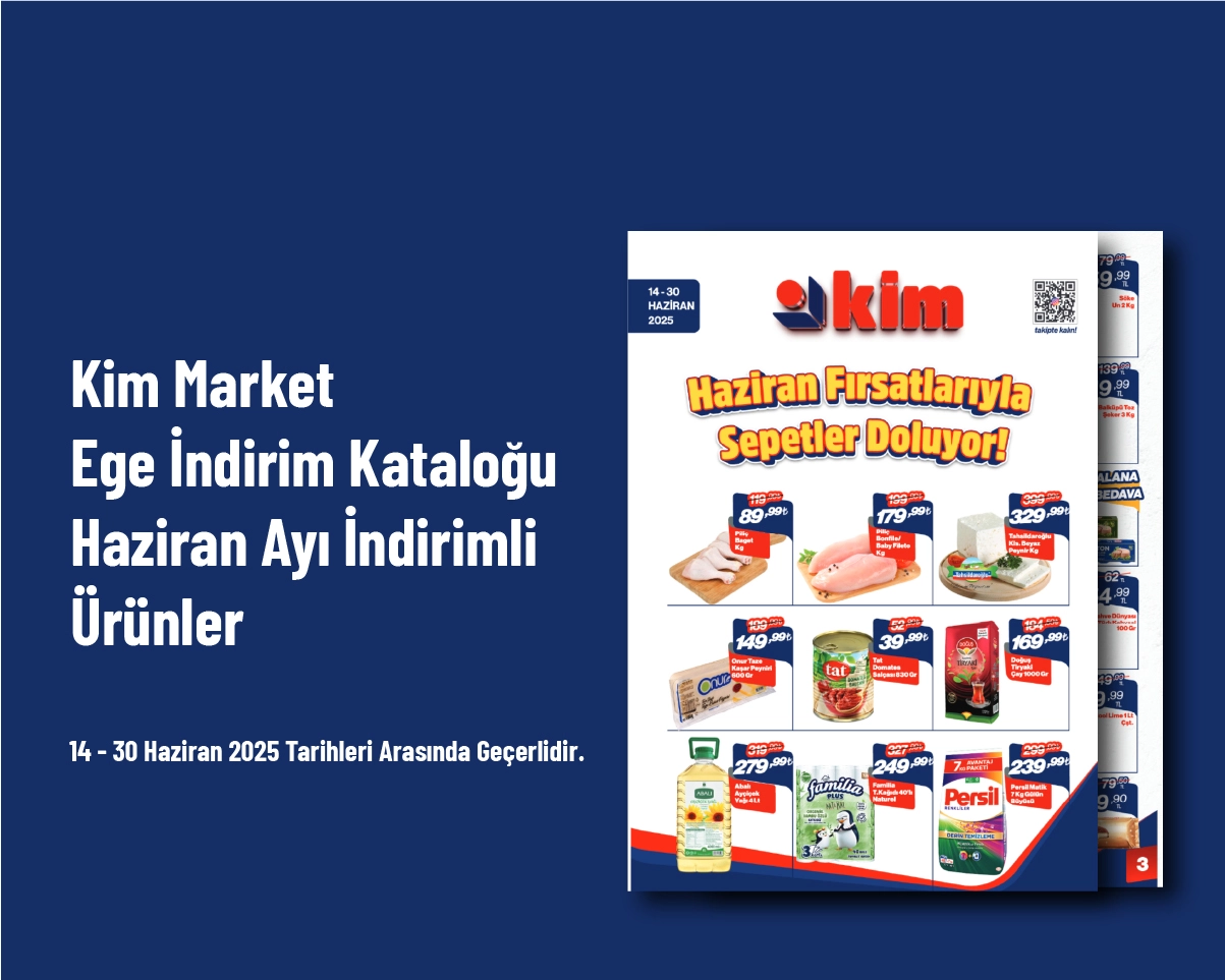 Kim Market Ege İndirim Kataloğu - Haziran Ayı İndirimli Ürünler