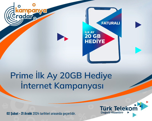 Türk Telekom Prime İlk Ay 20GB Hediye İnternet Kampanyası