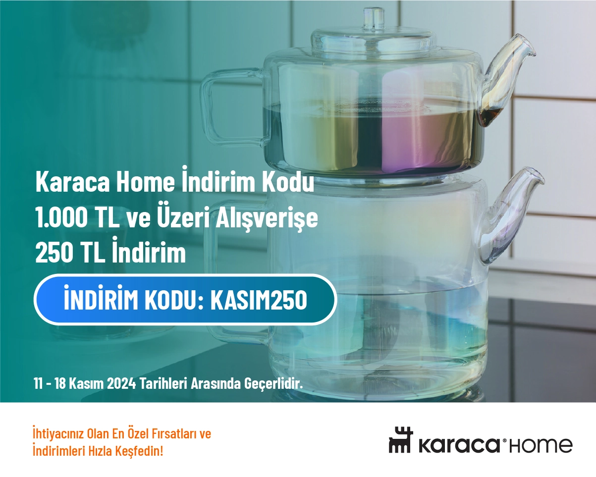 Karaca Home İndirim Kodu - 1.000 TL ve Üzeri Alışverişe 250 TL İndirim