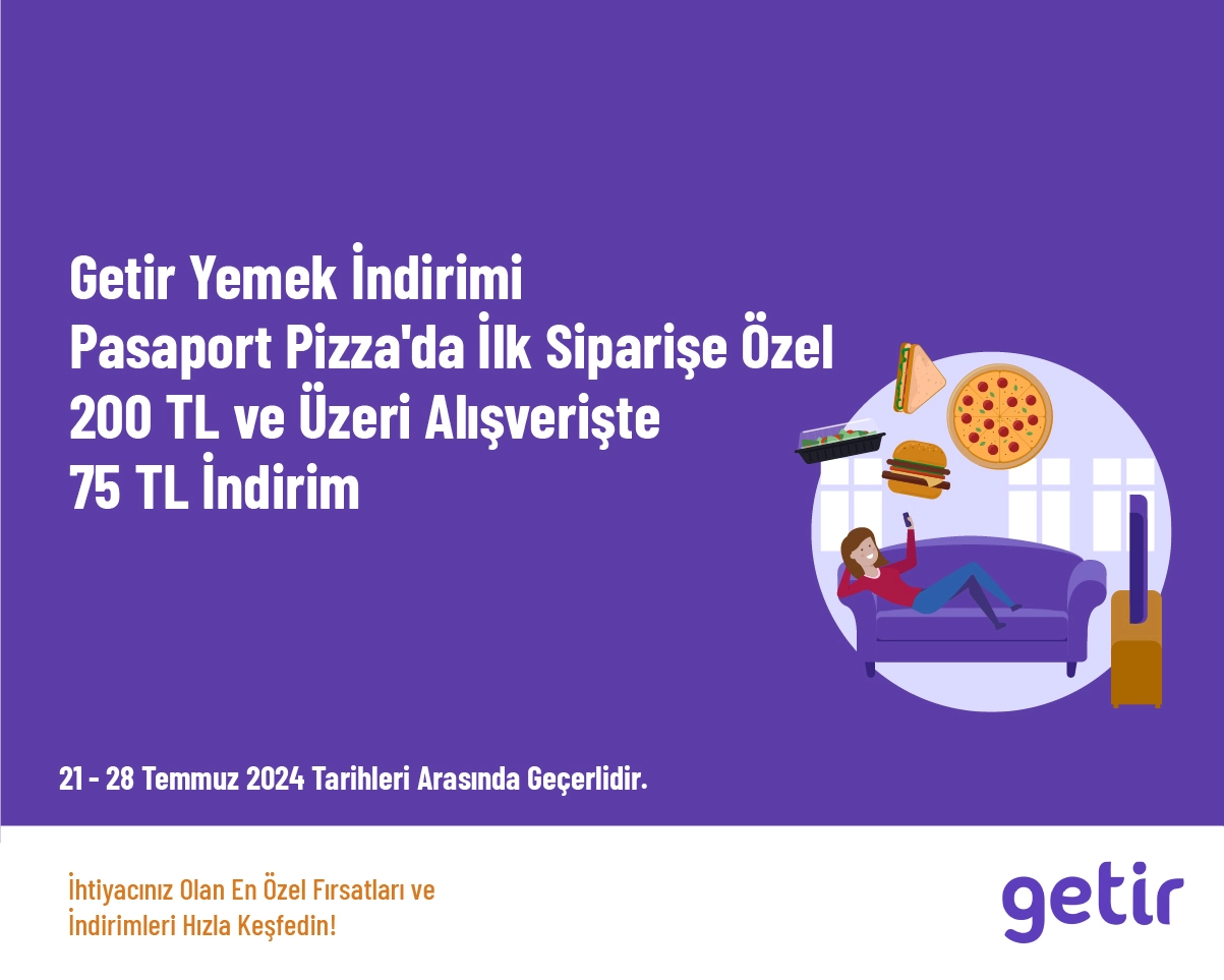 Getir Yemek İndirimi - Pasaport Pizza'da İlk Sipari