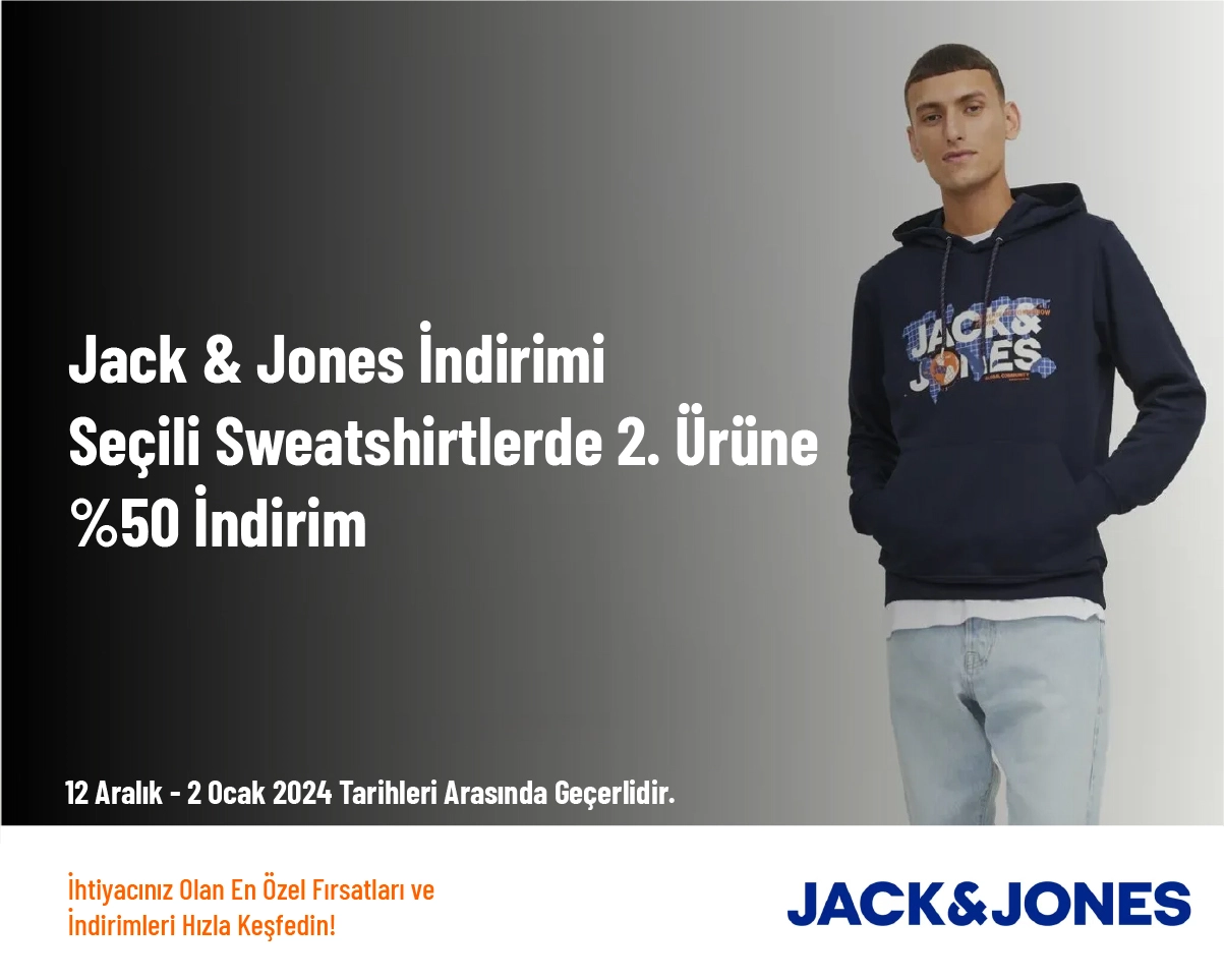 Jack & Jones İndirimi - Seçili Sweatshirtlerde 2. Ürüne %50 İndirim