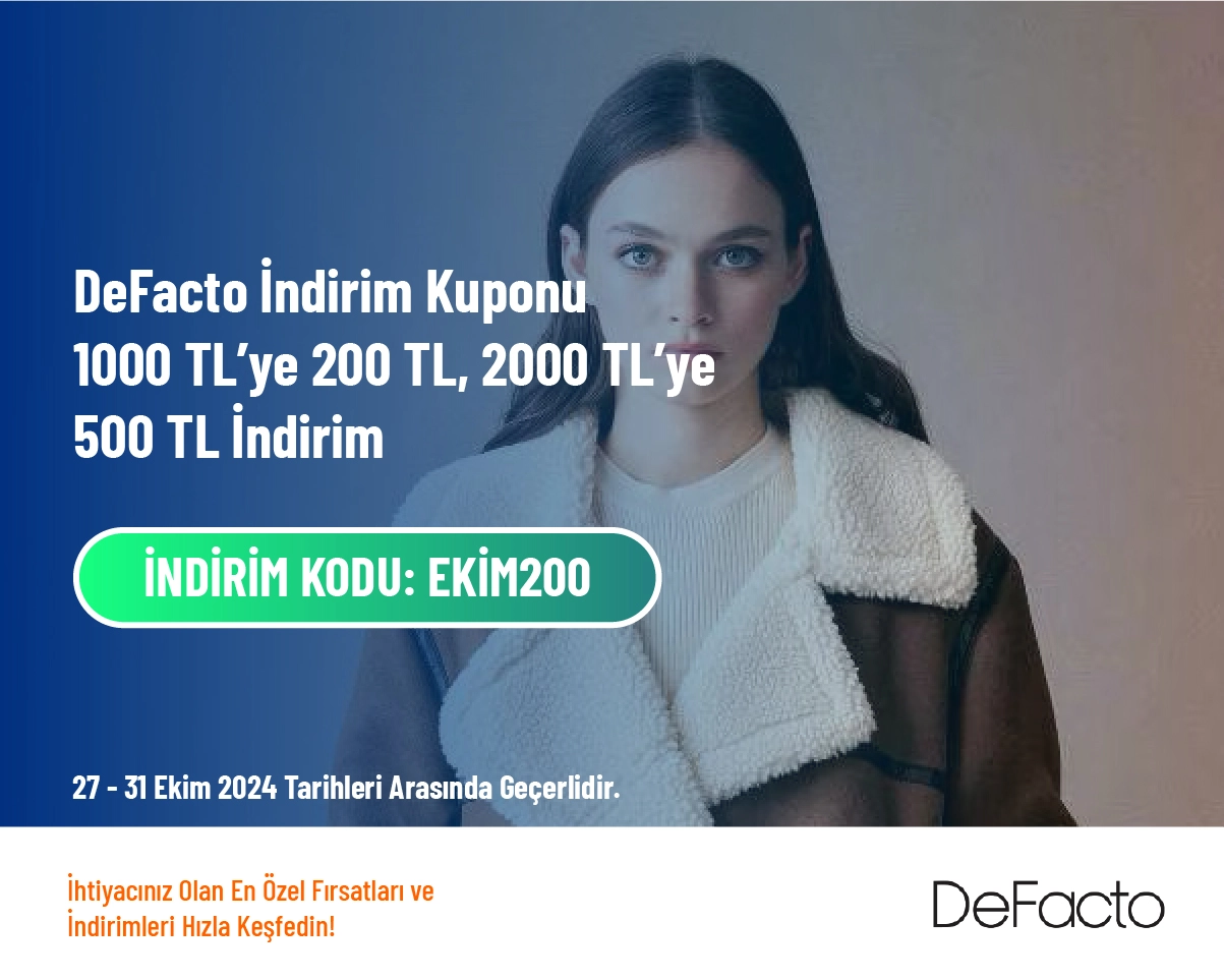 DeFacto İndirim Kuponu - 1000 TL’ye 200 TL, 2000 TL’ye 500 TL İndirim