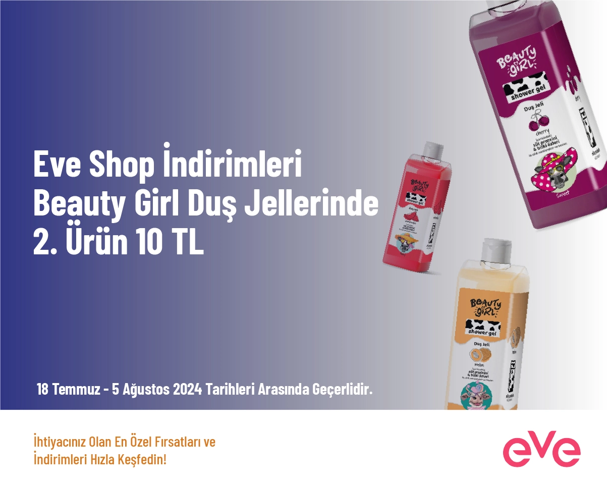 Eve Shop İndirimleri - Beauty Girl Duş Jellerinde 2. Ürün 10 TL