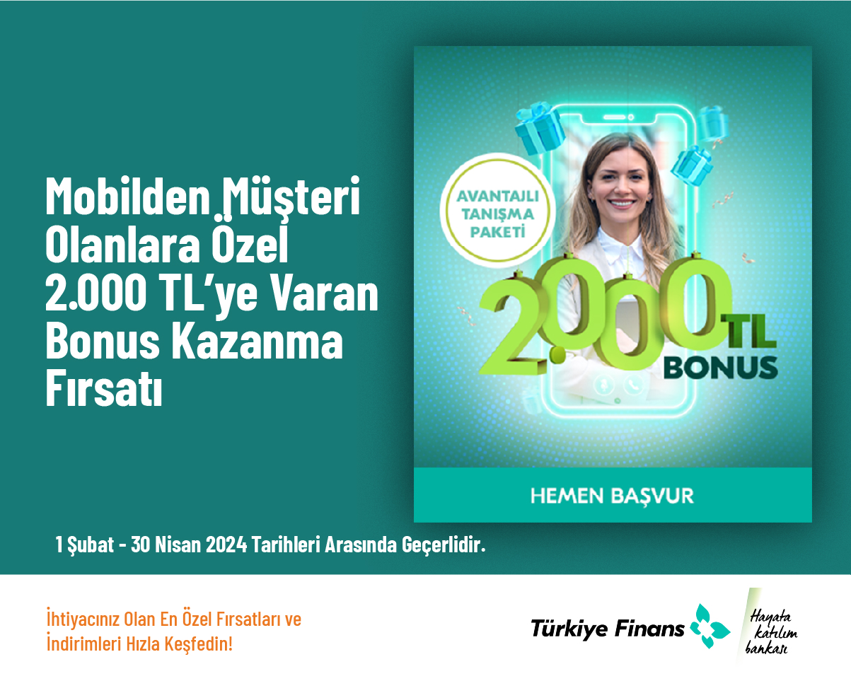 Mobilden Müşteri Olanlara Özel 2.000 TL’ye Varan Bonus Kazanma Fırsatı