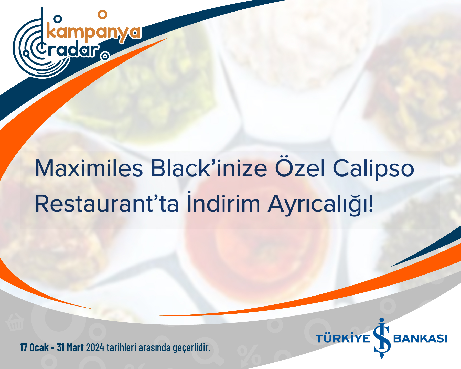 Türkiye İş Bankası Maximiles Black’inize Özel Calipso Restaurant’ta İndirim Ayrıcalığı!