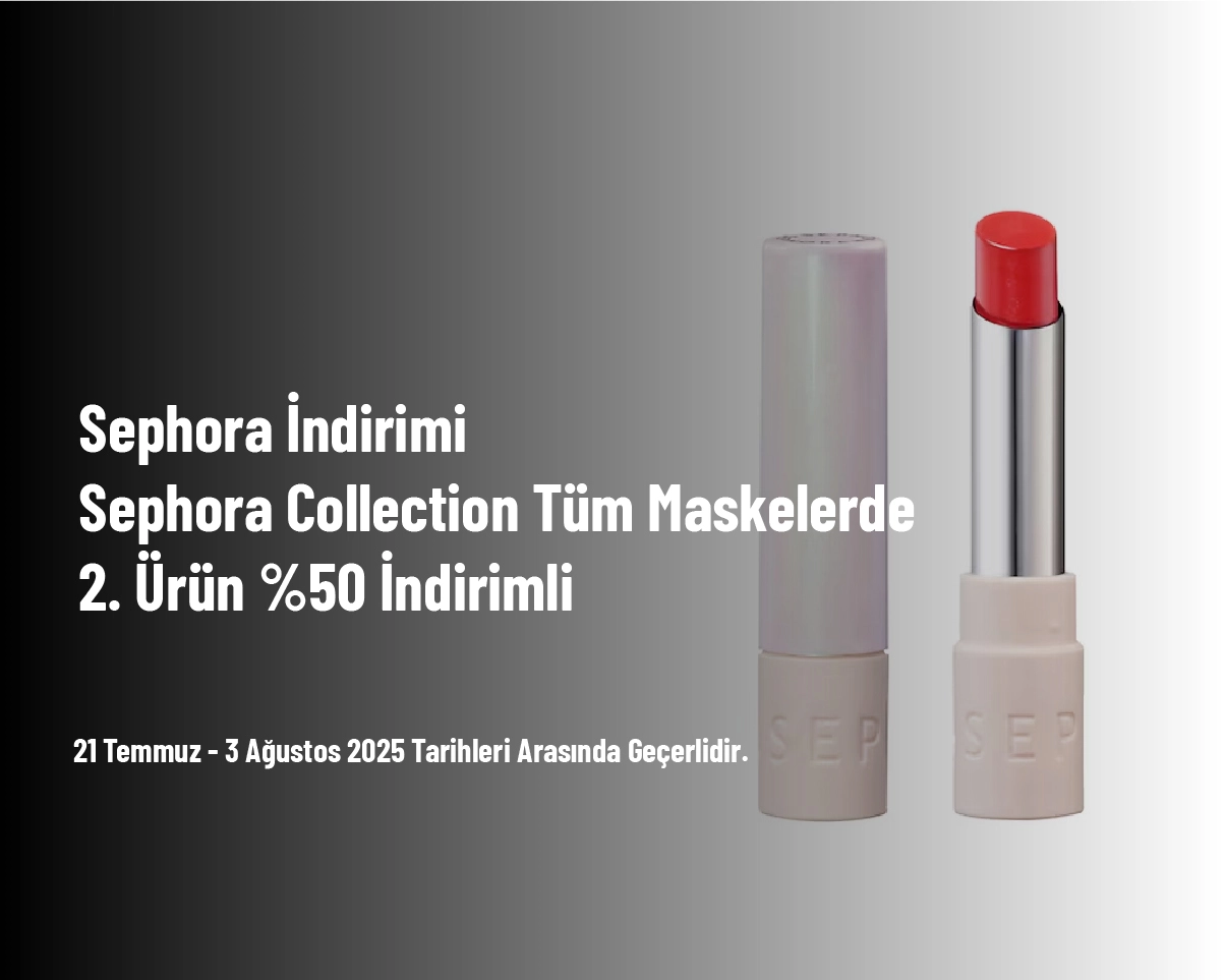 Sephora İndirimi - Sephora Collection Tüm Maskelerde 2. Ürün %50 İndirimli Sephora İndirimi - Sephora Collection Tüm Maskelerde 2. Ürün %50 İndirimli