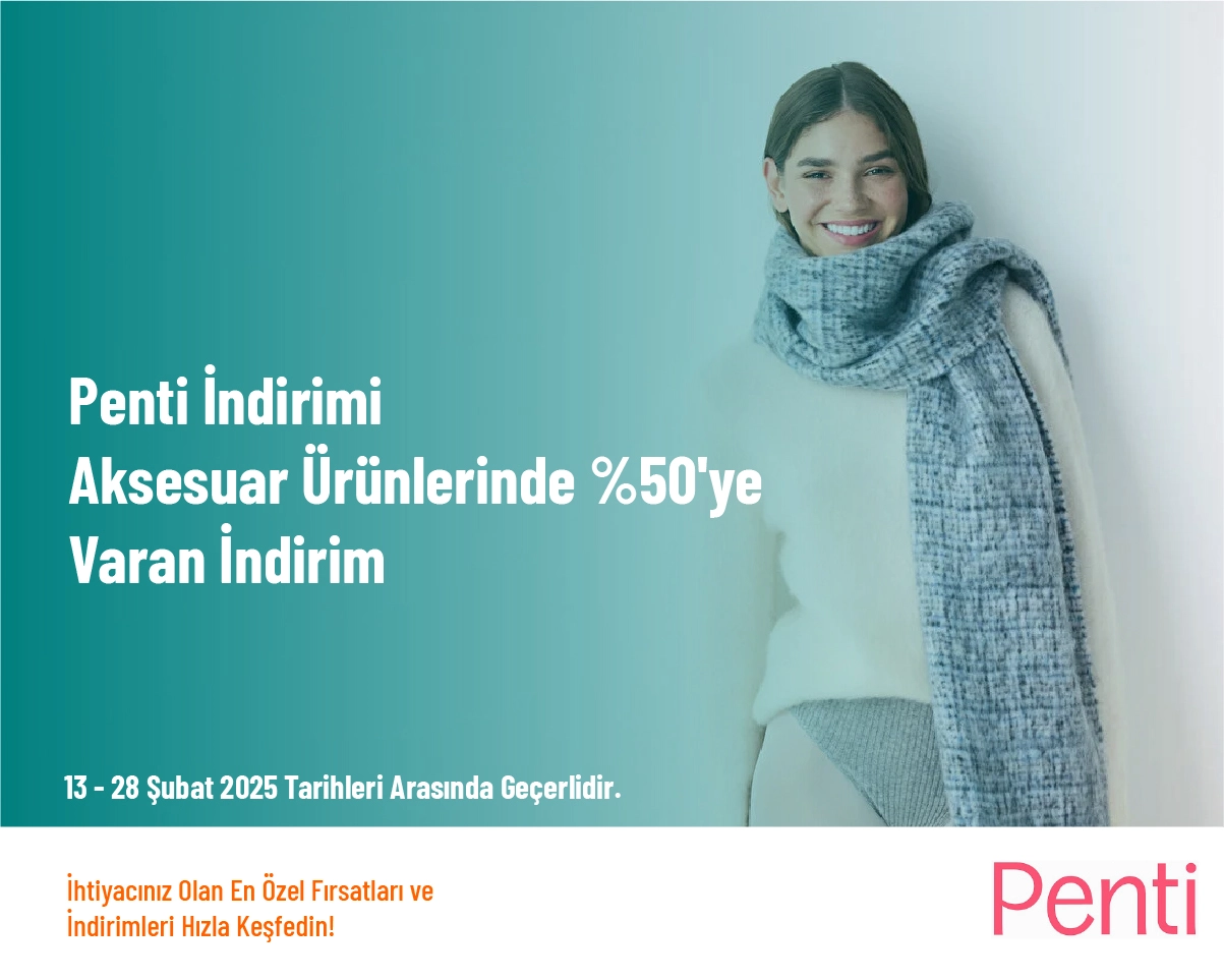 Penti İndirimi - Aksesuar Ürünlerinde %50'e Varan İndirim