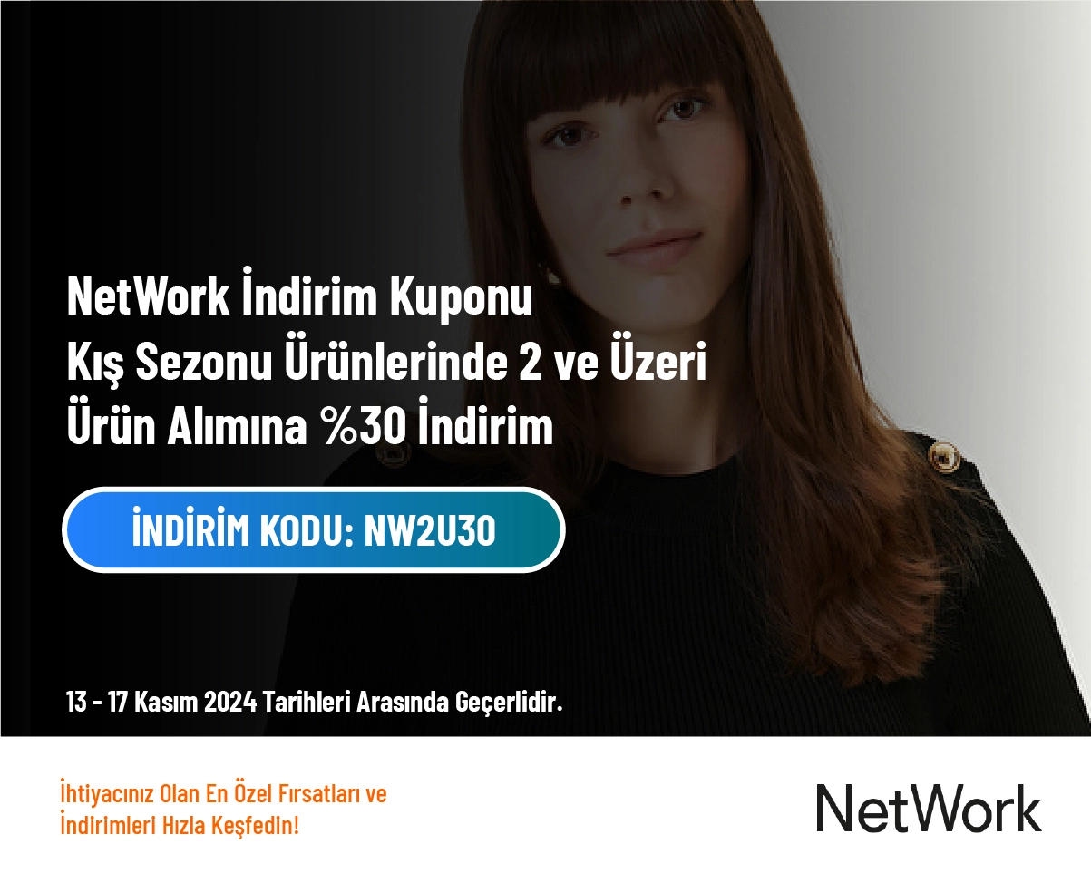 NetWork İndirim Kuponu - Kış Sezonu Ürünlerinde 2 ve Üzeri Ürün Alımına %30 İndirim