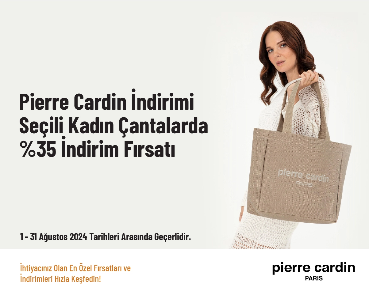 Pierre Cardin İndirimi - Seçili Kadın Çantalarda %35 İndirim Fırsatı