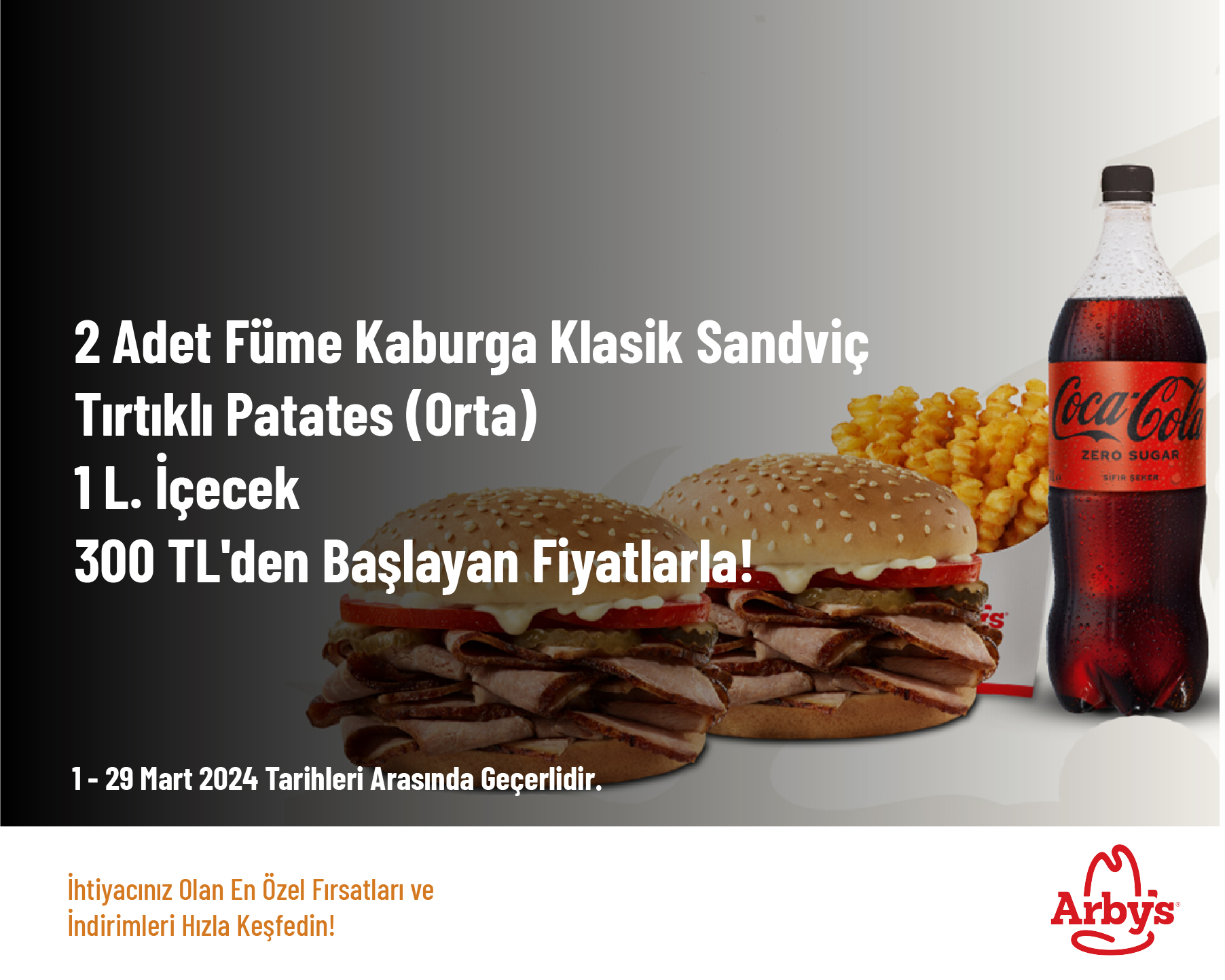 2 Adet Füme Kaburga Klasik Sandviç + Tırtıklı Patates (Orta) + 1 L. İçecek 300 TL'den Başlayan Fiyatlarla! 2 Adet Füme Kaburga Klasik Sandviç + Tırtıklı Patates (Orta) + 1 L. İçecek 300 TL'den Başlayan Fiyatlarla!