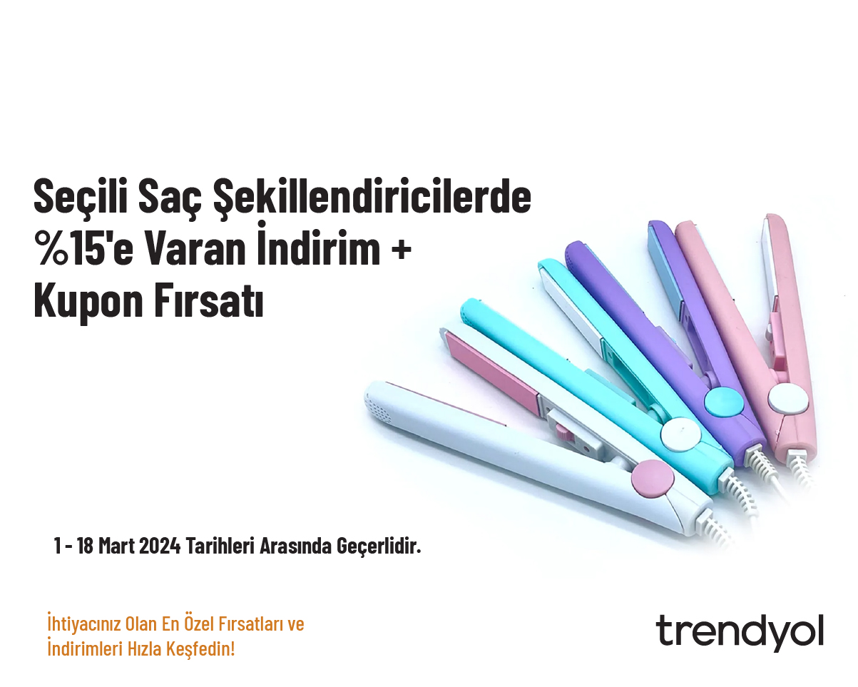 Seçili Saç Şekillendiricilerde %15'e Varan İndirim + Kupon Fırsatı