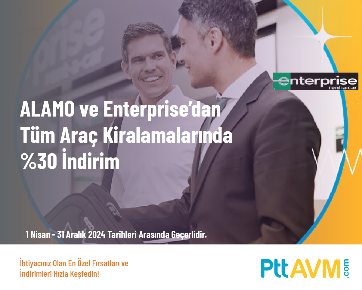 ALAMO ve Enterprise’dan Tüm Araç Kiralamalarında %30 İndirim