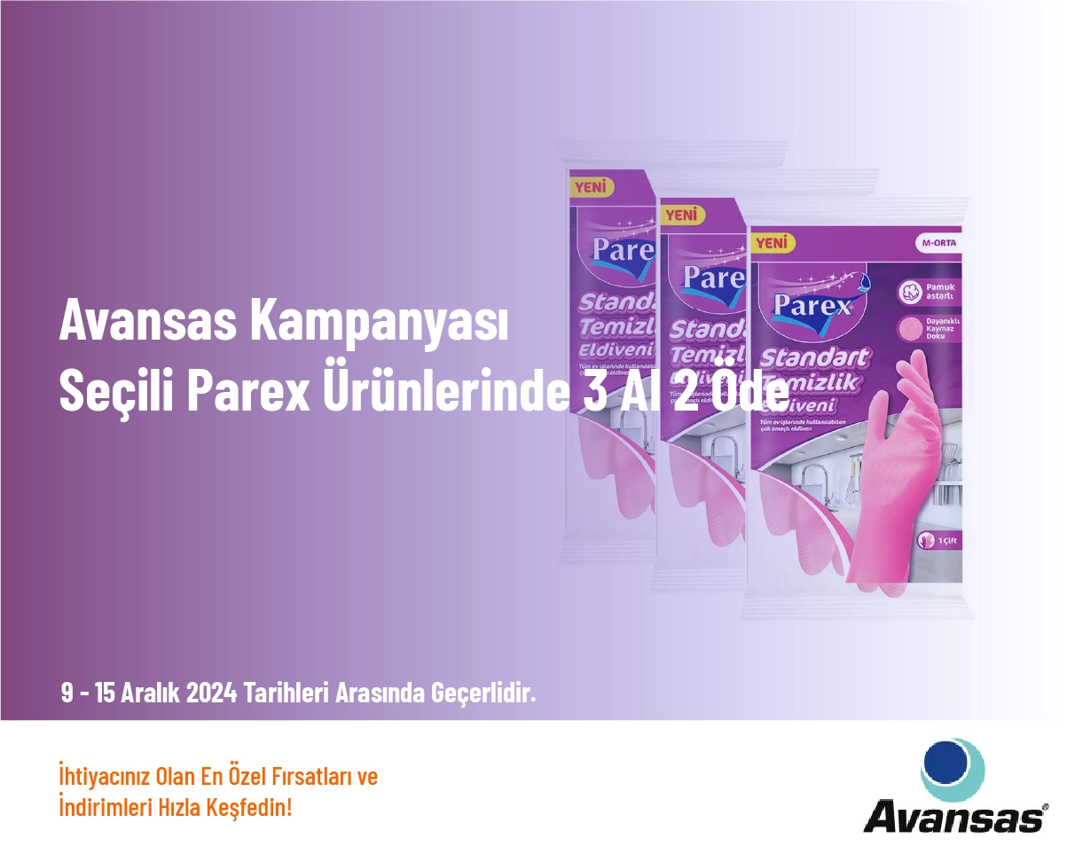 Avansas Kampanyası - Seçili Parex Ürünlerinde 3 Al 2 Öde 