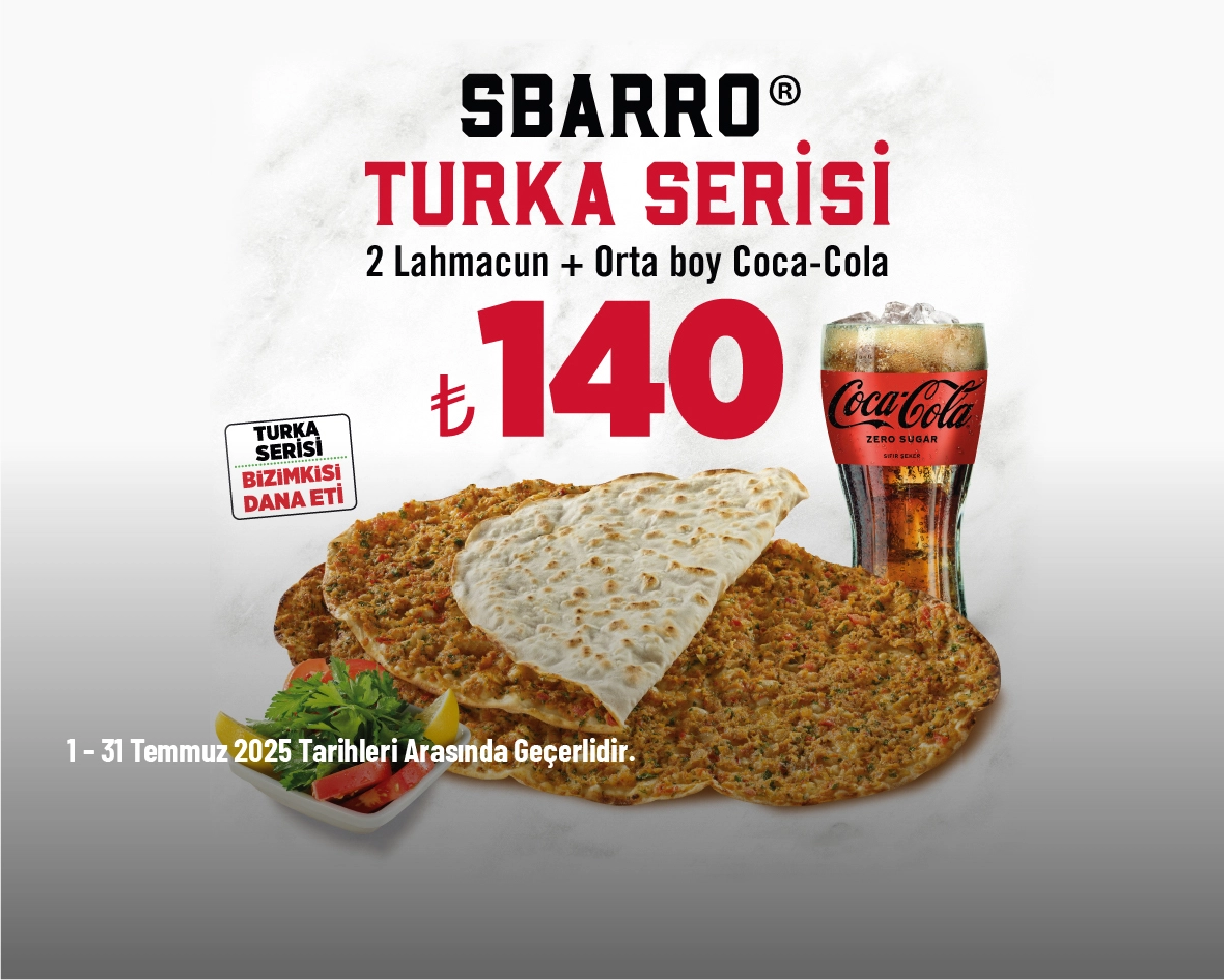 Sbarro Lahmacun Kampanyası - Sbarro'daki Turka Serisi ile Lahmacun Menüsü 140 TL Sbarro Lahmacun Kampanyası - Sbarro'daki Turka Serisi ile Lahmacun Menüsü 140 TL