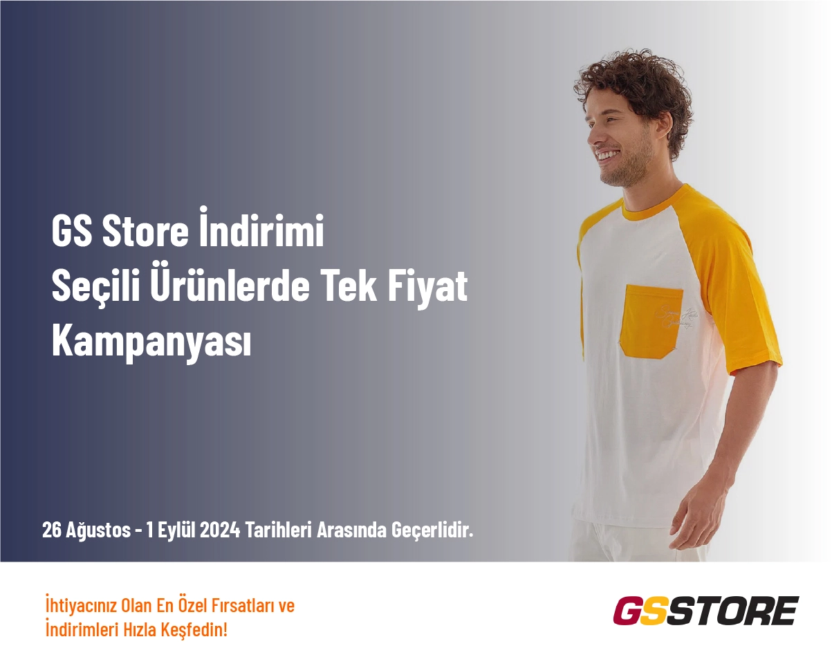 GS Store İndirimi - Seçili Ürünlerde Tek Fiyat Kampanyası