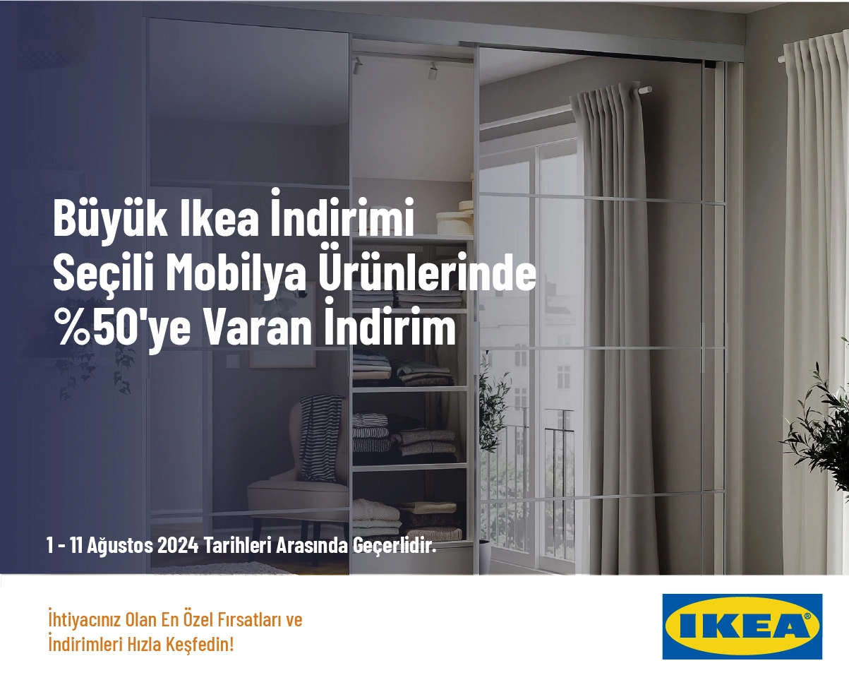 Büyük Ikea İndirimi - Seçili Mobilya Ürünlerinde %50'ye Varan İndirim