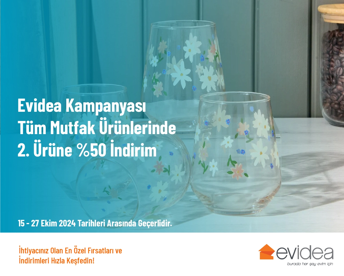 Evidea Kampanyası - Tüm Mutfak Ürünlerinde 2. Ürüne %50 İndirim