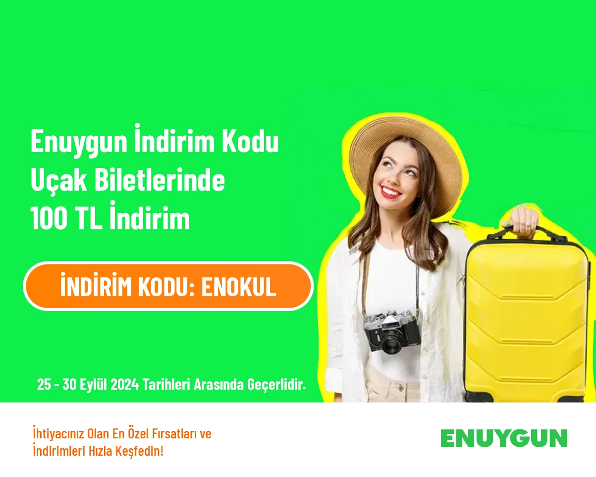 Enuygun İndirim Kodu - Uçak Biletlerinde 100 TL İndirim