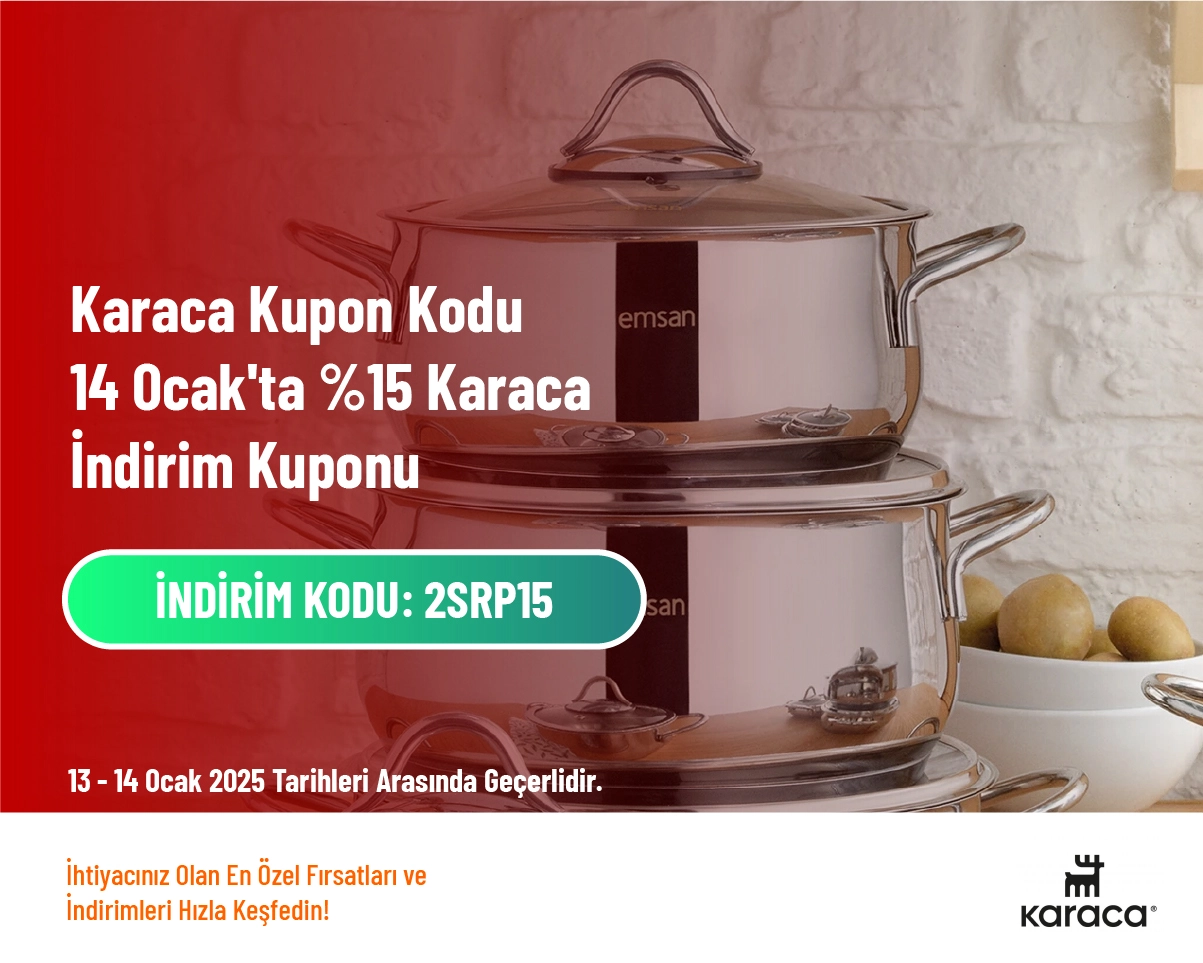 Karaca Kupon Kodu -  14 Ocak'ta %15 Karaca İndirim Kuponu