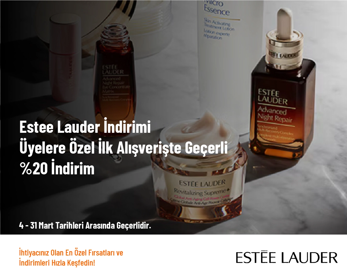 Estee Lauder İndirimi - Üyelere Özel İlk Alışverişte Geçerli %20 İndirim