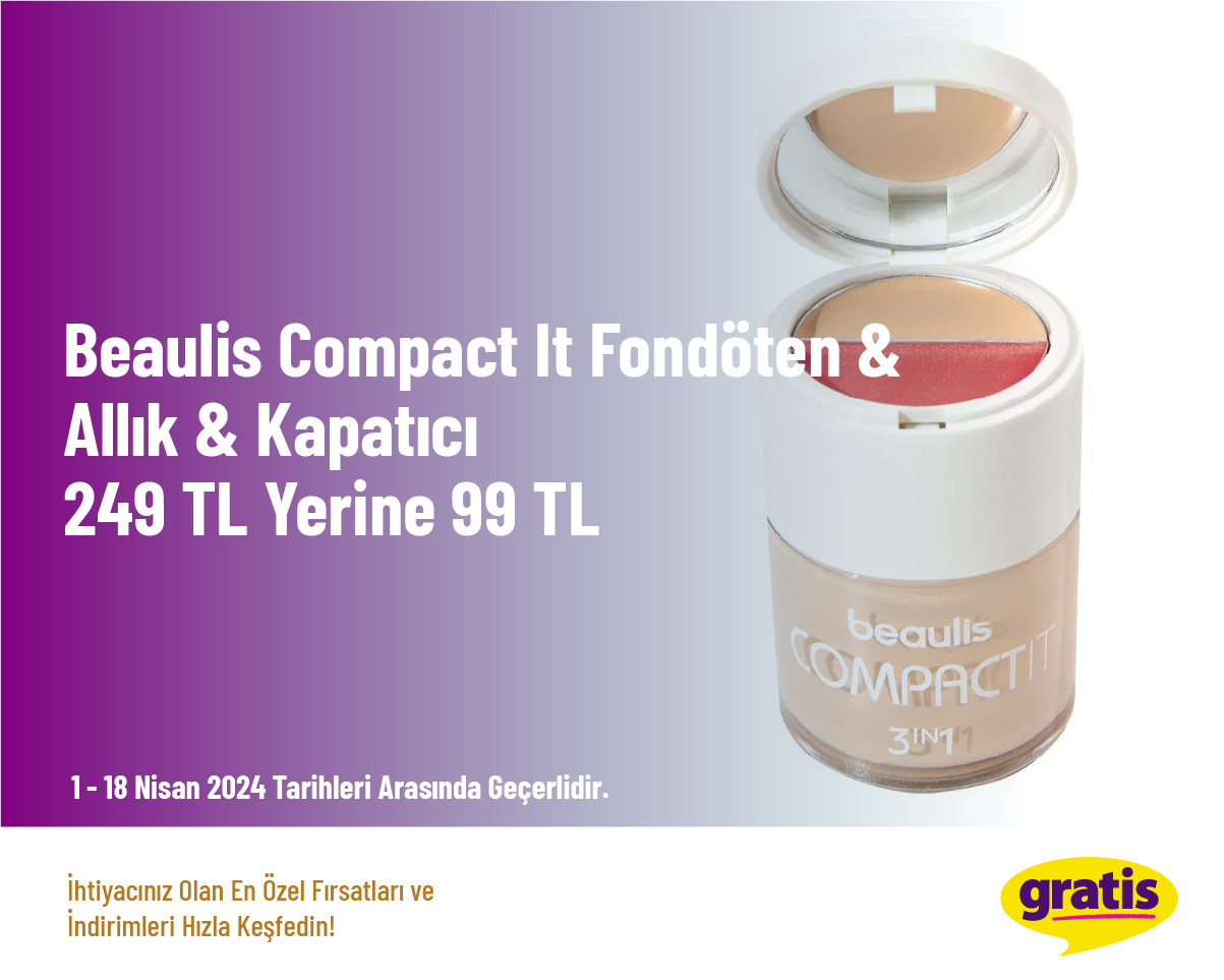Beaulis Compact It Fondöten & Allık & Kapatıcı 249 TL Yerine 99 TL Beaulis Compact It Fondöten & Allık & Kapatıcı 249 TL Yerine 99 TL