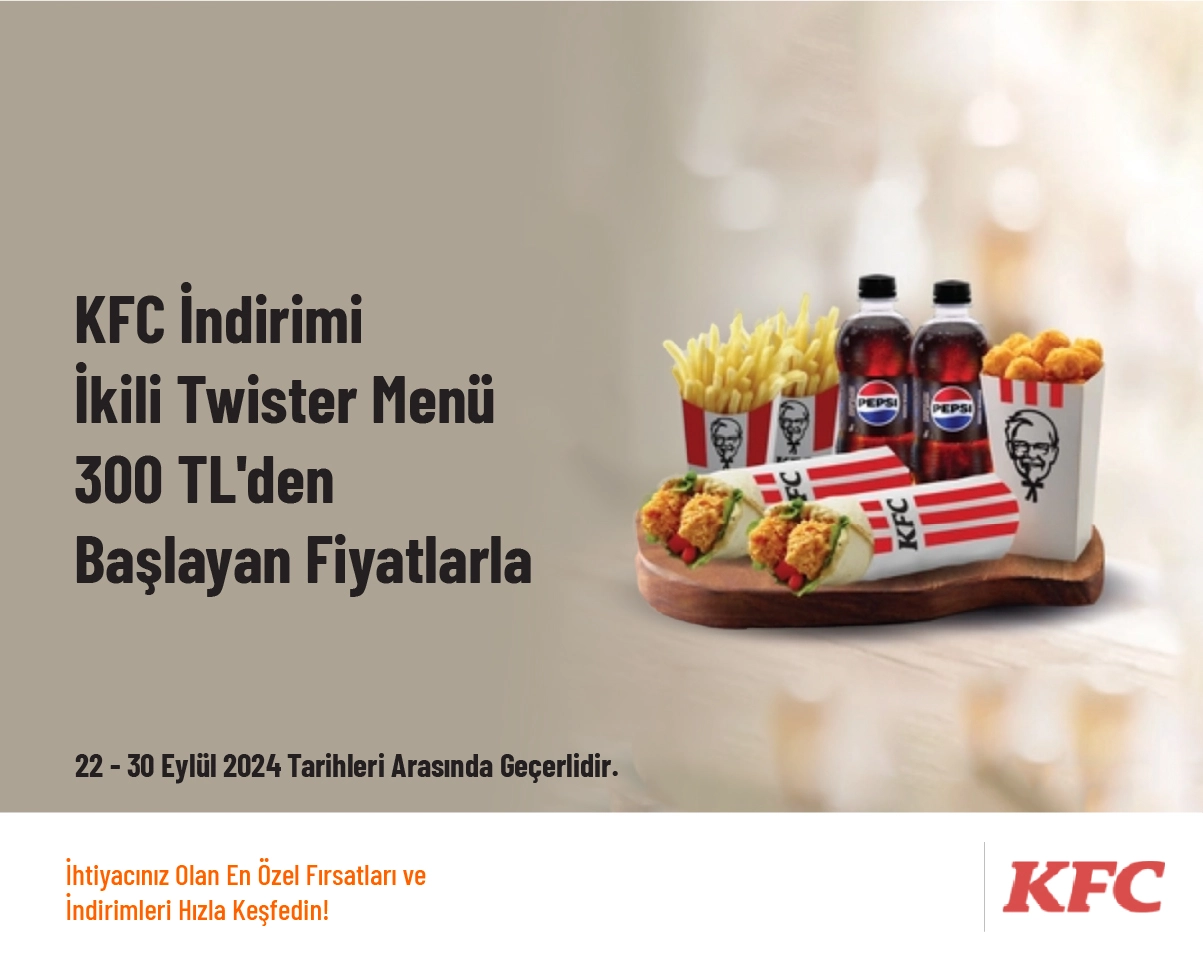 KFC İndirimi - İkili Twister Menü 300 TL'den Başlayan Fiyatlarla