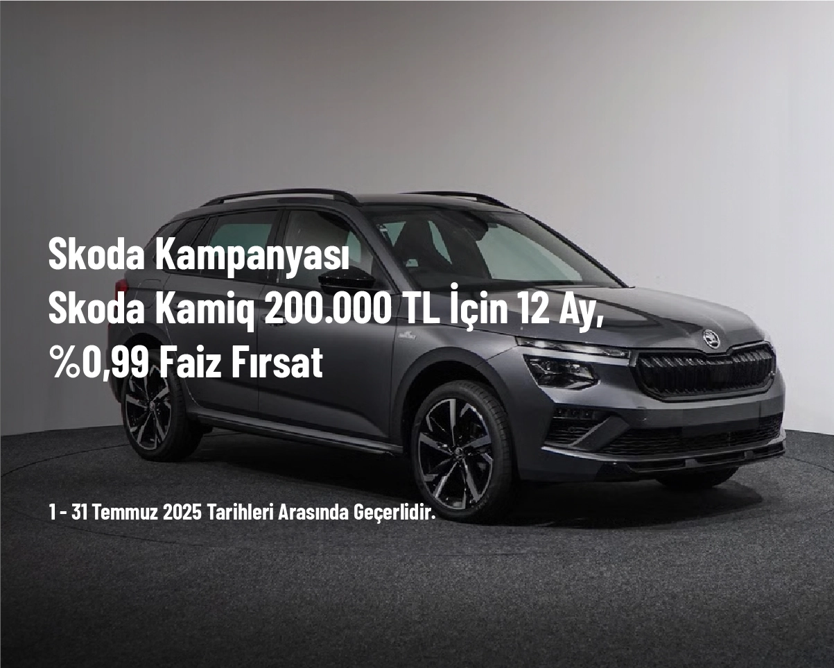 Skoda Kampanyası - Skoda Kamiq 200.000 TL İçin 12 Ay, %0,99 Faiz Fırsat Skoda Kampanyası - Skoda Kamiq 200.000 TL İçin 12 Ay, %0,99 Faiz Fırsat
